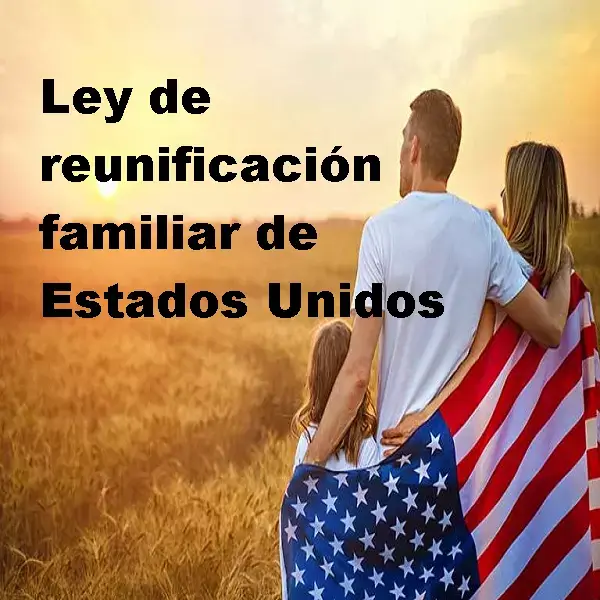 reunificación familiar USA