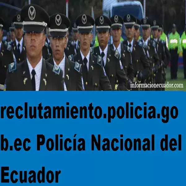 reclutamiento policía nacional ecuador