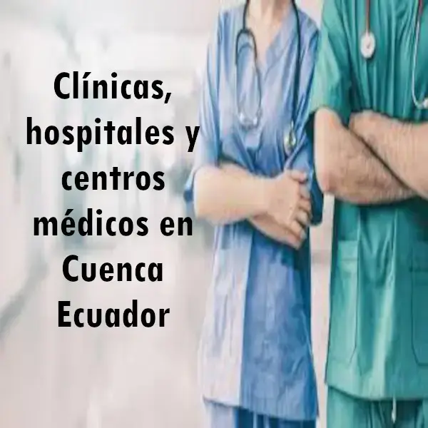 clínicas hospitales centros médicos cuenca