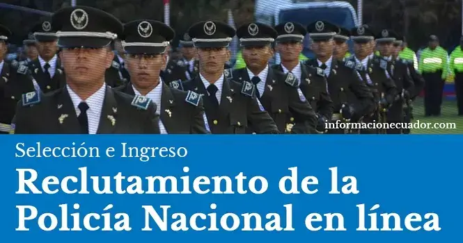 reclutamiento policia nacional ecuador