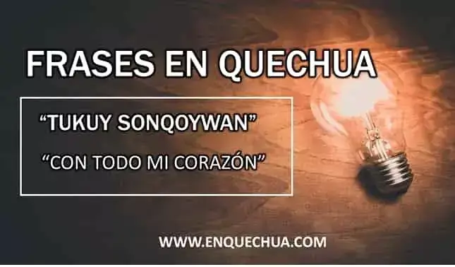 las-mejores-frases-en-quechua-y-traduccion