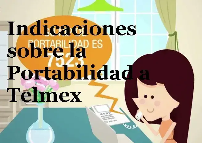 Portabilidad a Telmex: requisitos mínimos